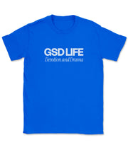 GSD Life – Devotion and Drama T-Shirt