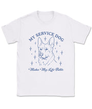 My Service Dog Makes My Life Better T-Shirt