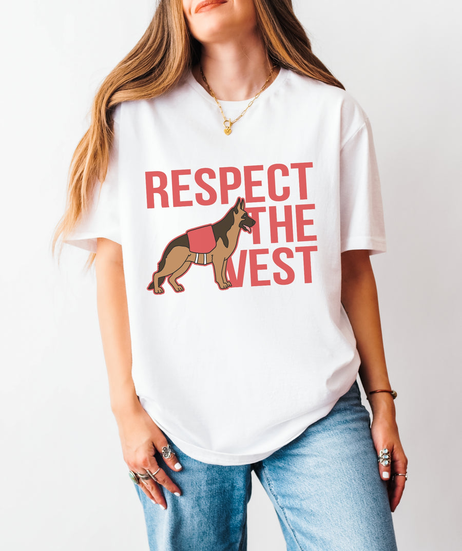 Respect The Vest - Service Dog T-Shirt