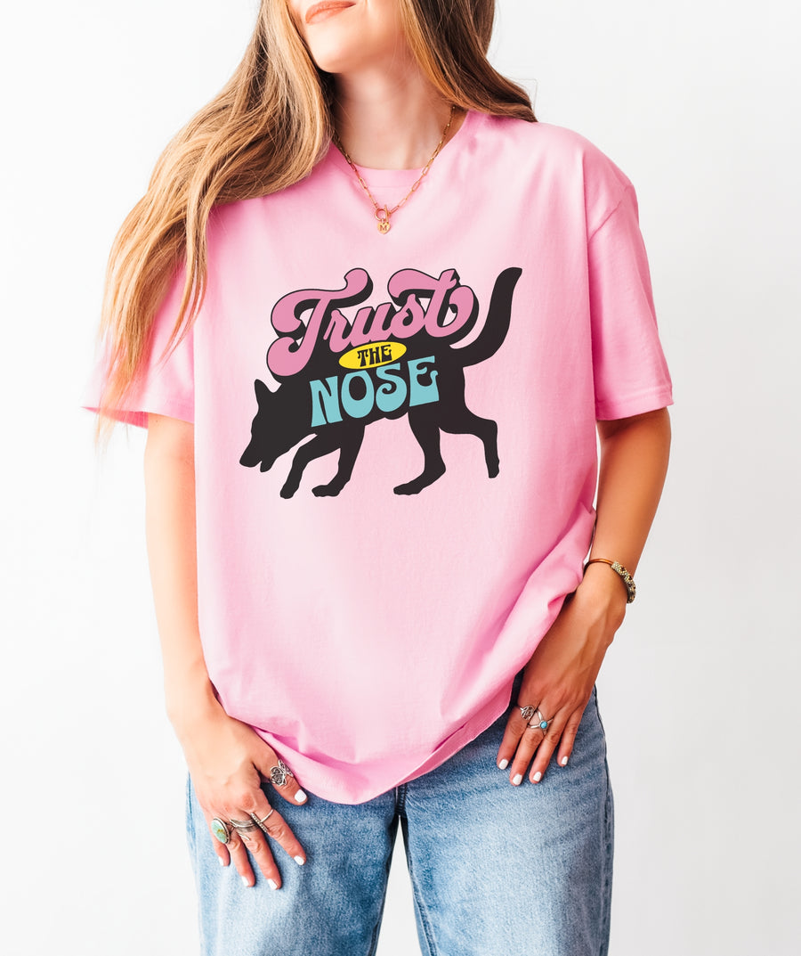 Trust The Nose - GSD Nose Work T-Shirt